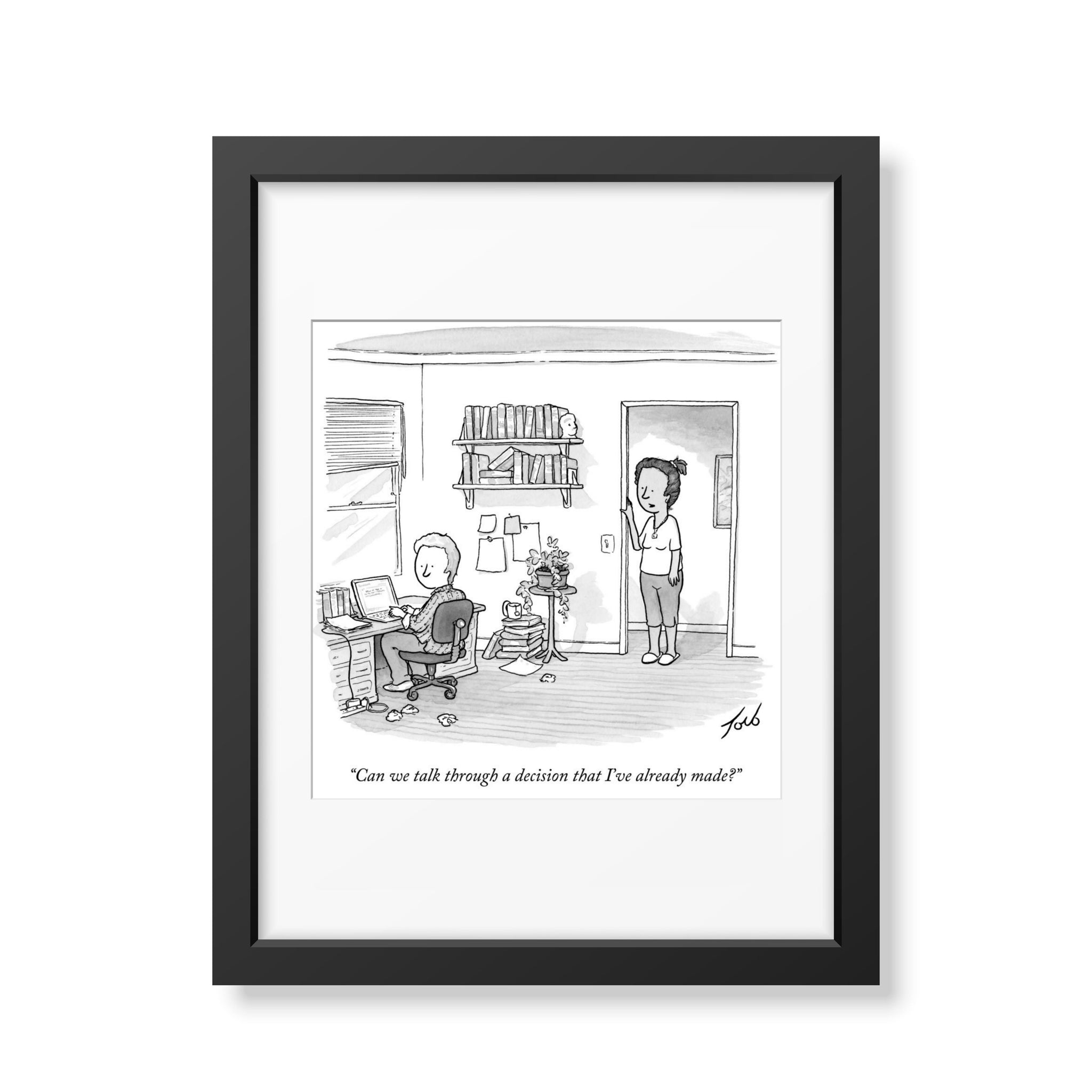 Talk Through A Decision I've Already Made