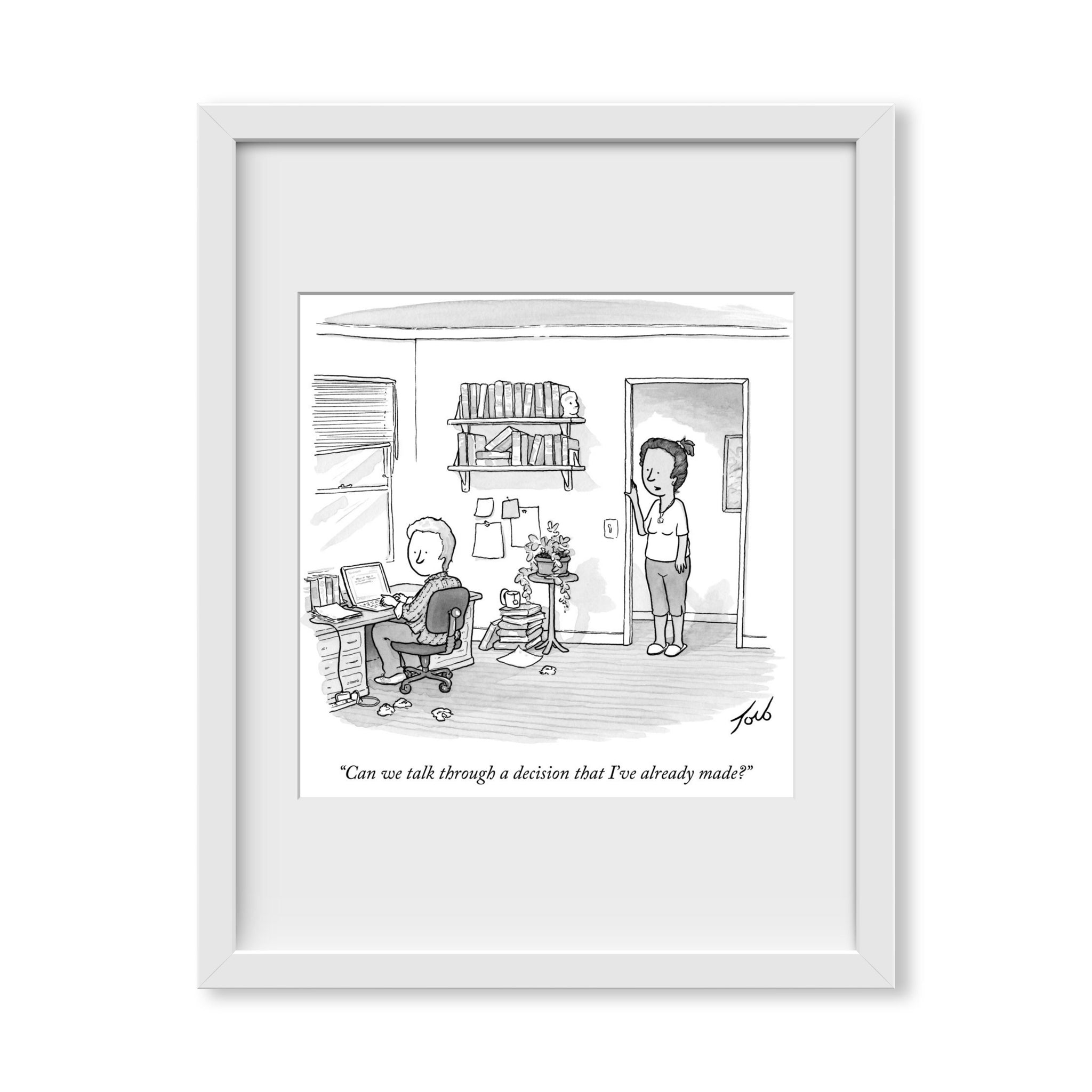 Talk Through A Decision I've Already Made