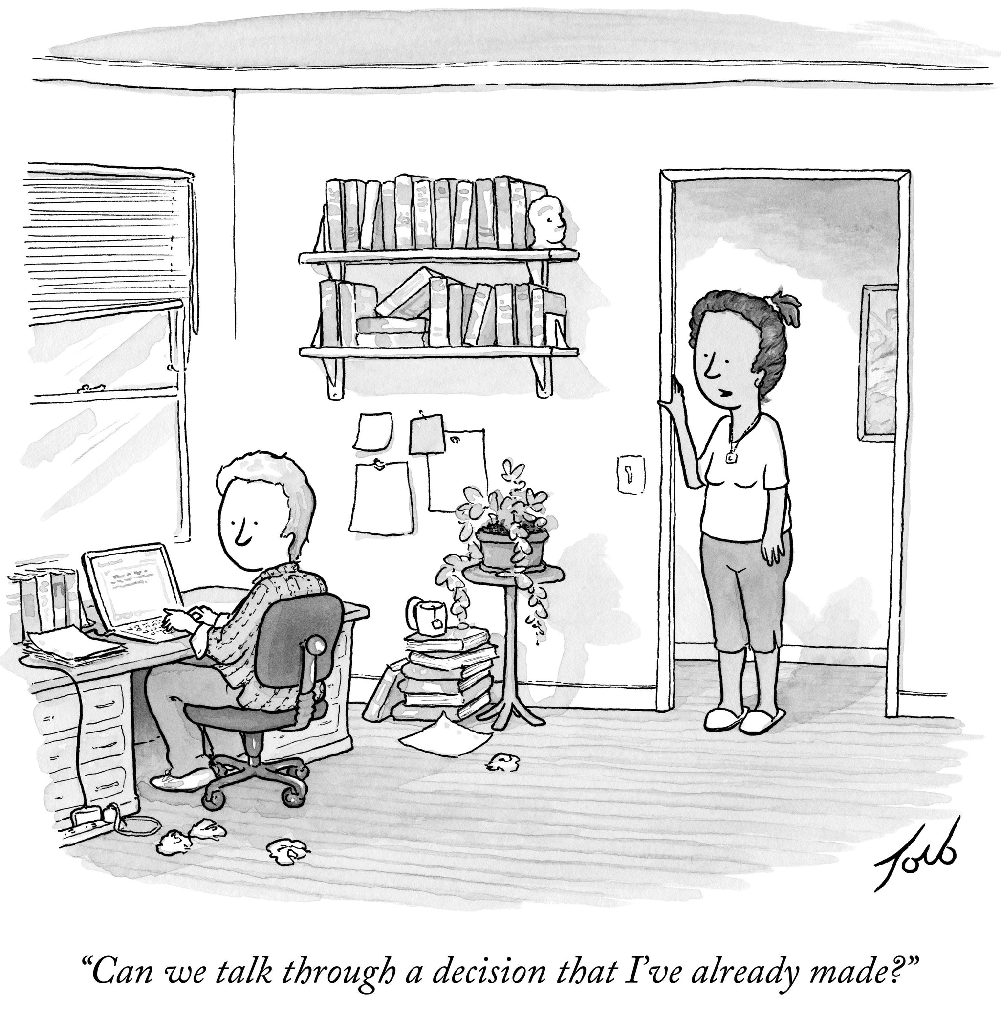 Talk Through A Decision I've Already Made